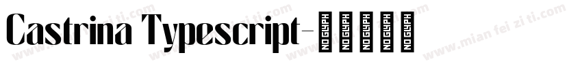 Castrina Typescript字体转换